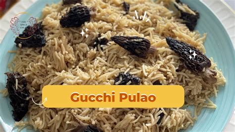 is gucci rice real|Gucchi Pulao .